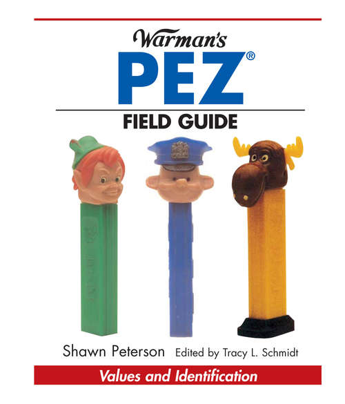 Book cover of Warman's PEZ Field Guide