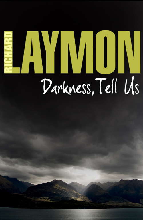 Book cover of Darkness, Tell Us: An adventure turns sour in this chilling tale