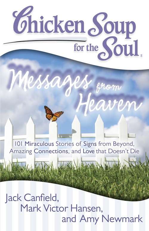 Chicken Soup for the Soul: Messages from Heaven