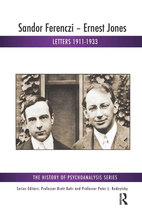 Book cover of Sandor Ferenczi - Ernest Jones: Letters 1911-1933 (The History of Psychoanalysis Series)