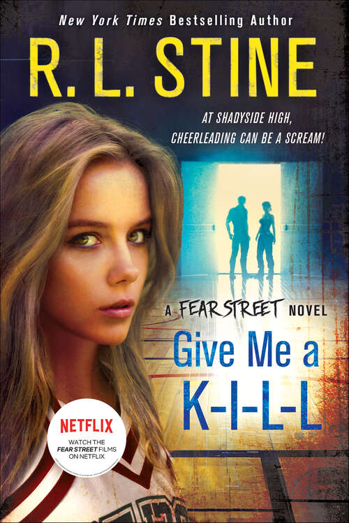 Book cover of Give Me a K-I-L-L (Fear Street)