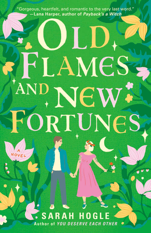 Book cover of Old Flames and New Fortunes (A Moonville Novel #1)