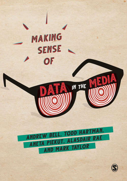 Making Sense of Data in the Media: A Guide For Social Scientists