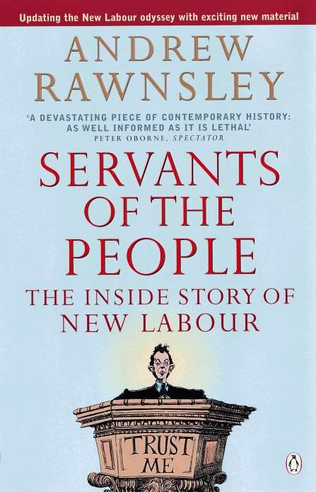 Book cover of Servants of the People: The Inside Story of New Labour