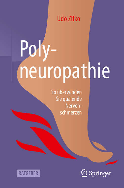 Book cover of Polyneuropathie: So überwinden Sie quälende Nervenschmerzen (2. Aufl. 2019)