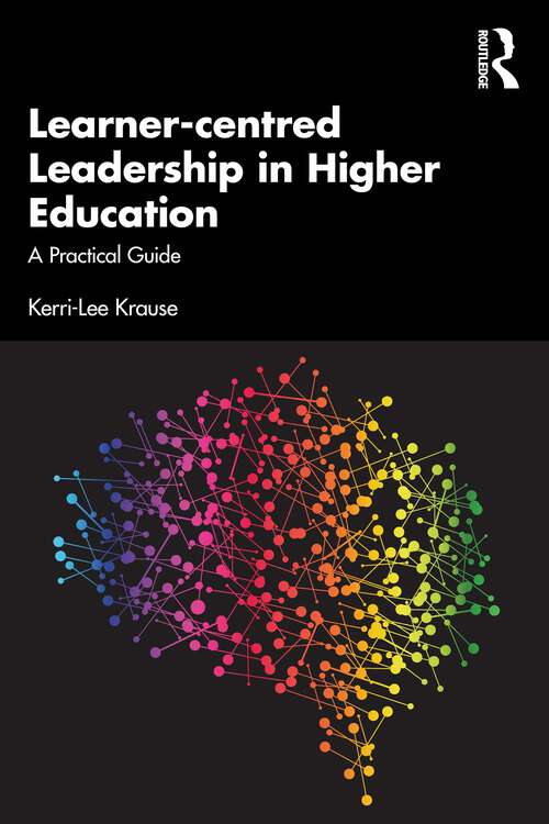 Book cover of Learner-centred Leadership in Higher Education: A Practical Guide