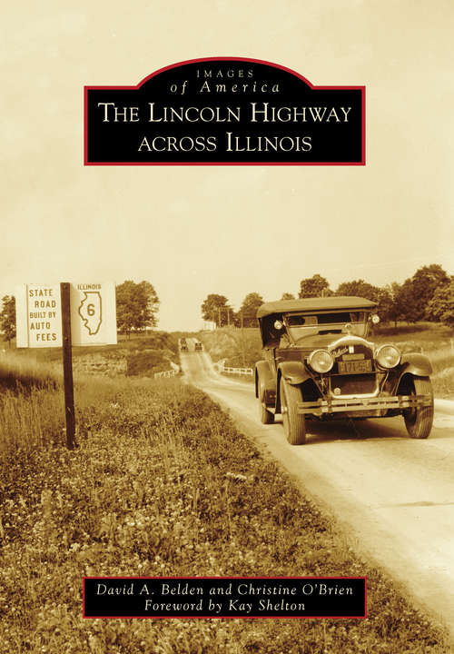 Lincoln Highway Across Illinois, The