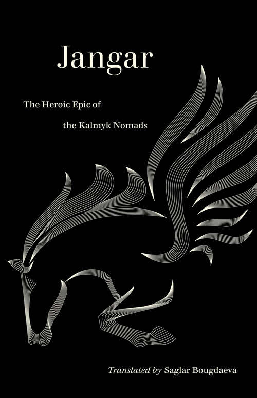 Book cover of Jangar: The Heroic Epic of the Kalmyk Nomads