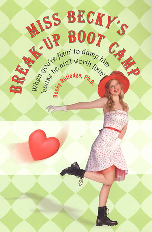 Book cover of Miss Becky's Breakup Boot Camp