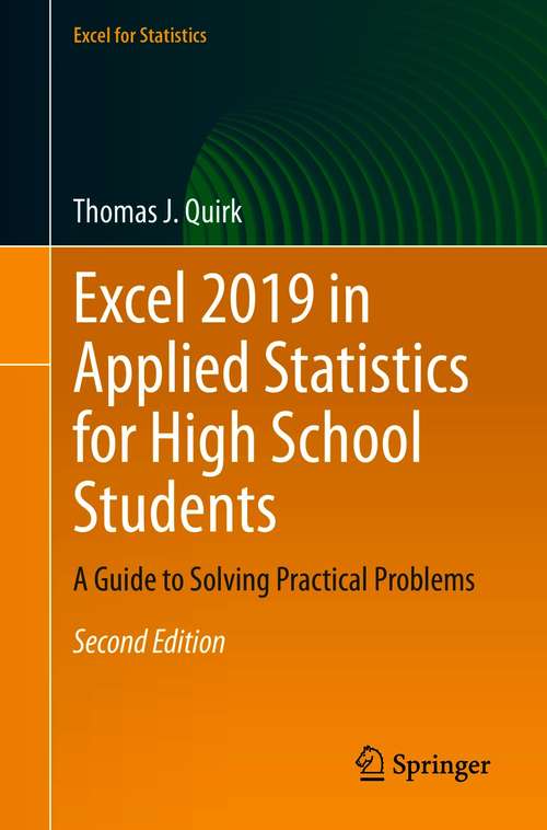 Excel 2019 in Applied Statistics for High School Students: A Guide to Solving Practical Problems (Excel for Statistics)