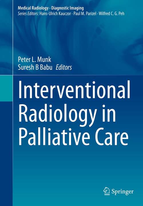Interventional Radiology in Palliative Care (Medical Radiology)