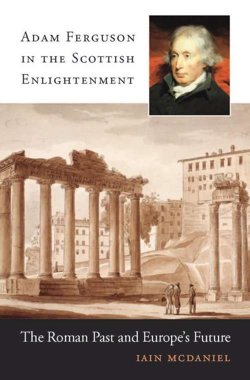 Book cover of Adam Ferguson in the Scottish Enlightenment