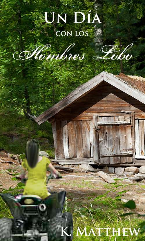 Book cover of Un día con los hombres lobo