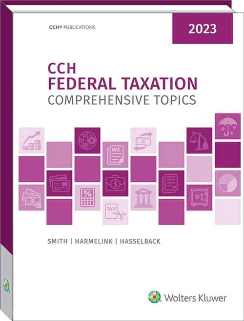 Book cover of Federal Taxation: Comprehensive Topics (2023)