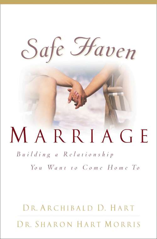 Book cover of Safe Haven Marriage: A Marriage You Can Come Home To