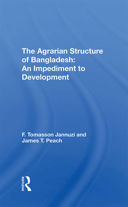 The Agrarian Structure Of Bangladesh: An Impediment To Development