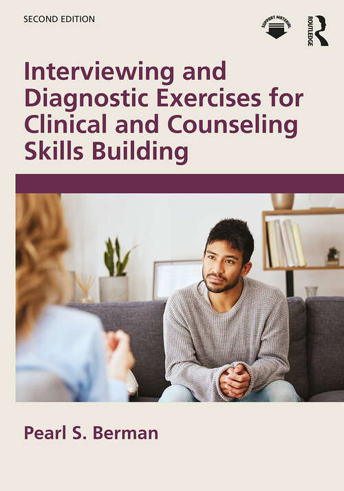Book cover of Interviewing and Diagnostic Exercises for Clinical and Counseling Skills Building