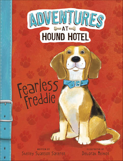 Book cover of Fearless Freddie (Adventures at Hound Hotel)