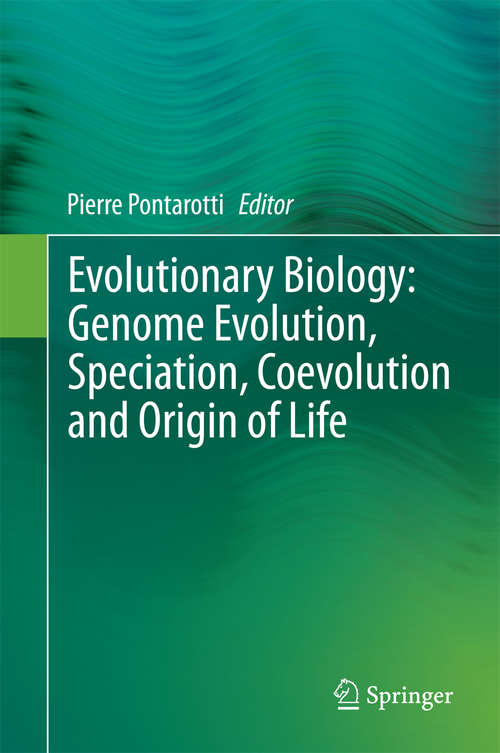 Book cover of Evolutionary Biology: Genome Evolution, Speciation, Coevolution and Origin of Life