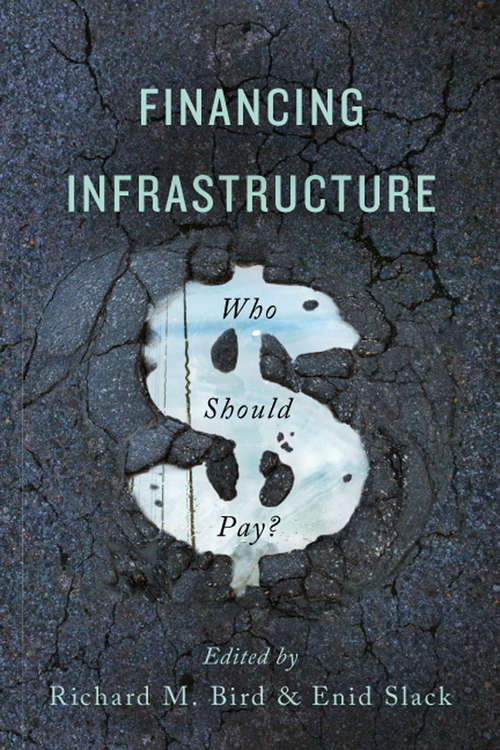 Financing Infrastructure: Who Should Pay?