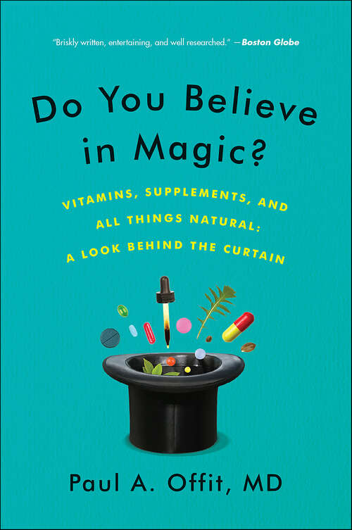 Book cover of Do You Believe in Magic?: The Sense and Nonsense of Alternative Medicine