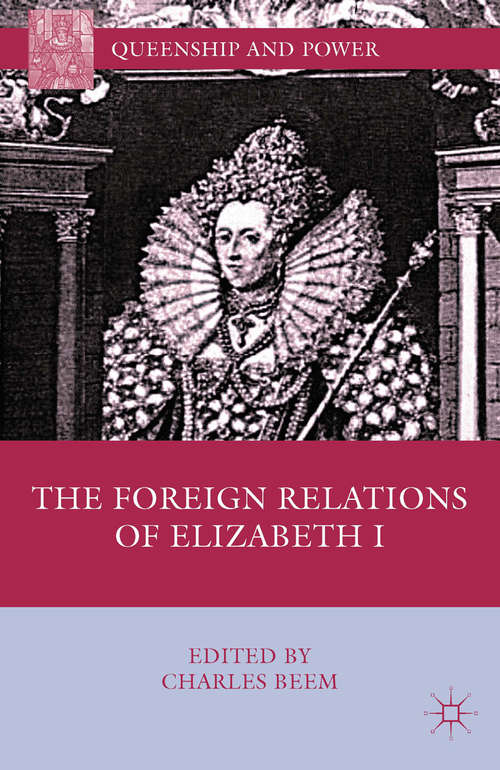 Book cover of The Foreign Relations of Elizabeth I