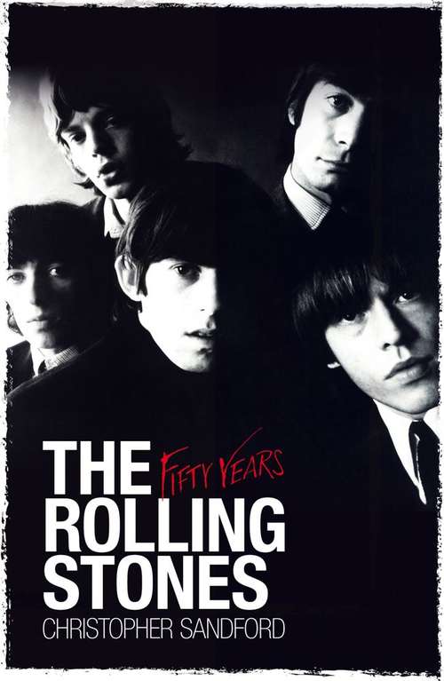 Book cover of The Rolling Stones: Fifty Years