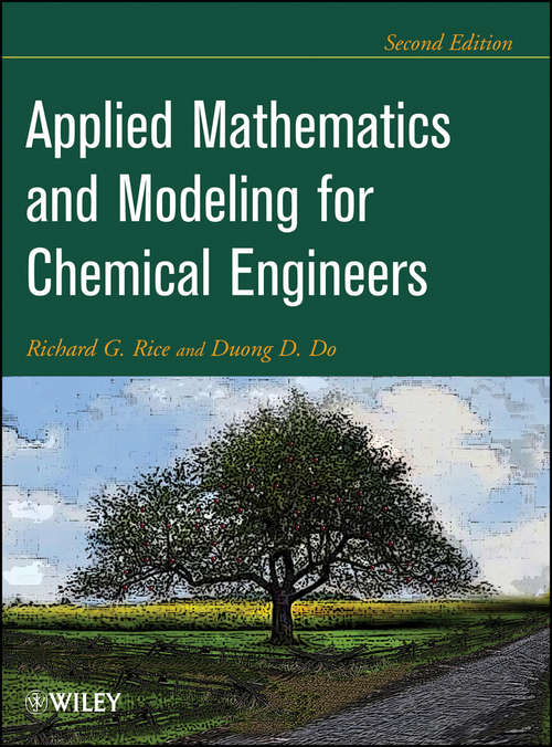 Applied Mathematics And Modeling For Chemical Engineers: Solutions Manual (Chemical Engineering Ser.)