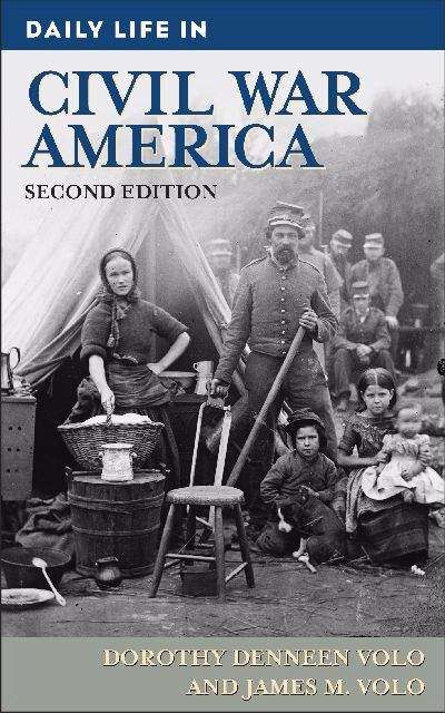Book cover of Daily Life in Civil War America