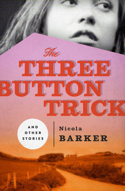 Book cover of The Three Button Trick and Other Stories
