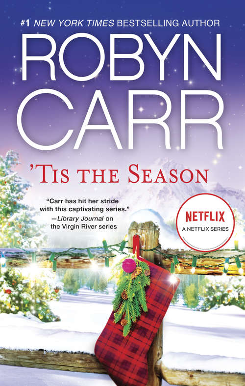 'Tis The Season (A Virgin River Novel)