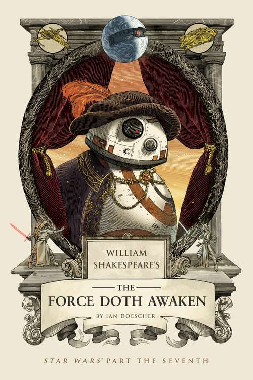 Book cover of William Shakespeare's The Force Doth Awaken: Star Wars Part the Seventh