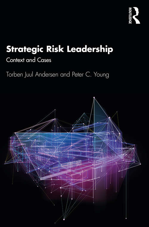 Strategic Risk Leadership: Context and Cases