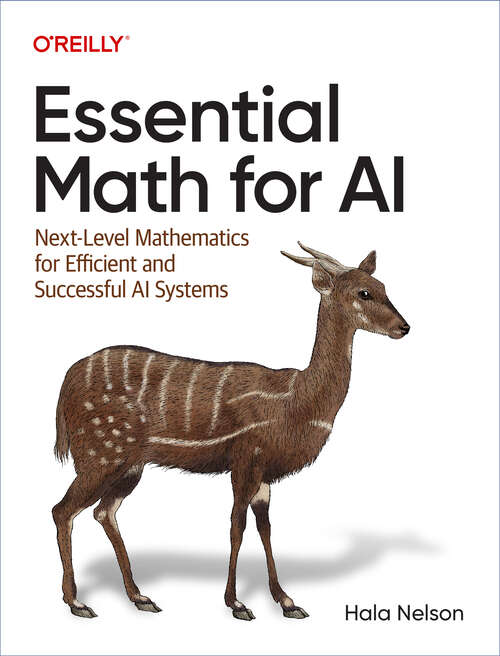 Book cover of Essential Math for AI: Next-level Mathematics For Efficient And Successful Ai Systems