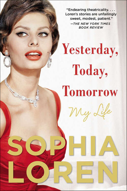 Book cover of Yesterday, Today, Tomorrow: My Life