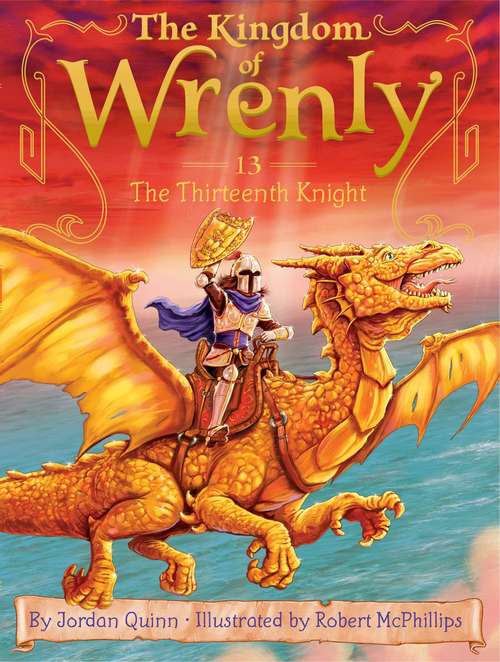 The Thirteenth Knight (The Kingdom of Wrenly #13)
