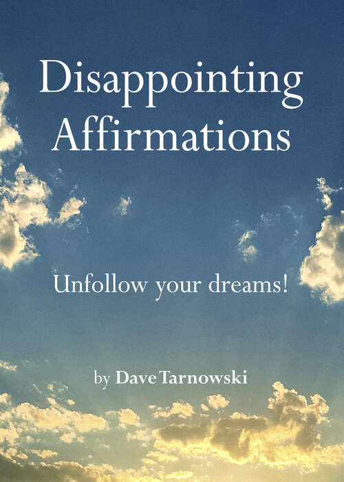Book cover of Disappointing Affirmations