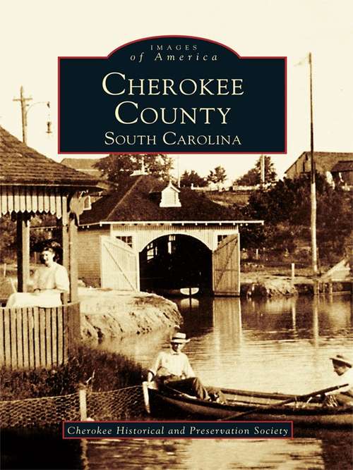 Book cover of Cherokee County, South Carolina