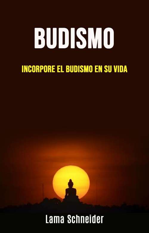 Book cover of Budismo: Una guía practica para principiantes.