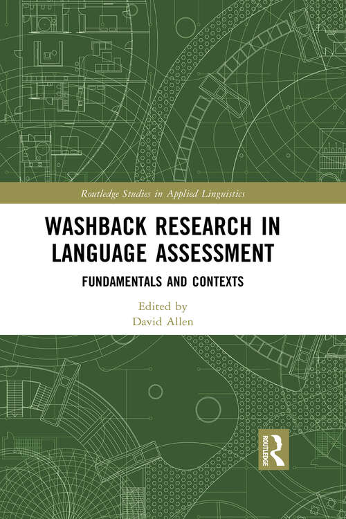 Book cover of Washback Research in Language Assessment: Fundamentals and Contexts (1) (Routledge Studies in Applied Linguistics)