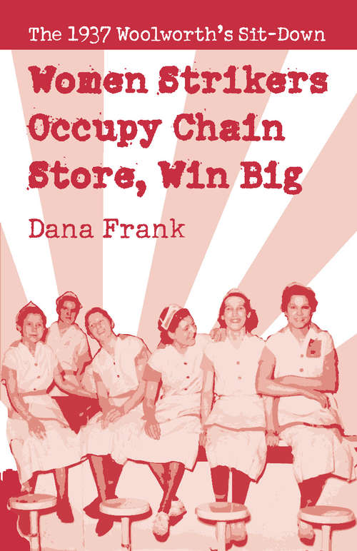 Book cover of Women Strikers Occupy Chain Stores, Win Big