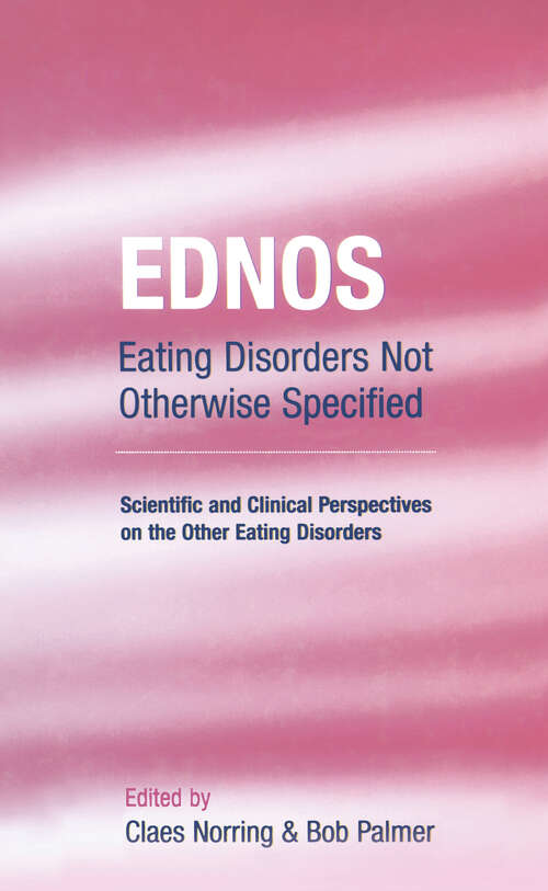 EDNOS: Scientific and Clinical Perspectives on the Other Eating Disorders