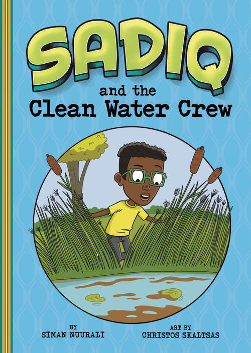 Book cover of Sadiq and the Clean Water Crew (Sadiq)