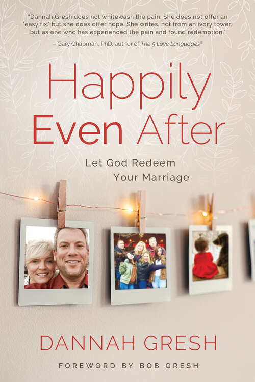 Book cover of Happily Even After: Let God Redeem Your Marriage