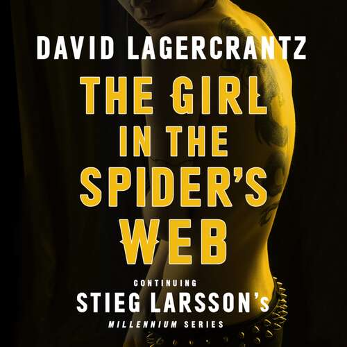 Book cover of The Girl in the Spider's Web: A Dragon Tattoo story (Millennium #4)