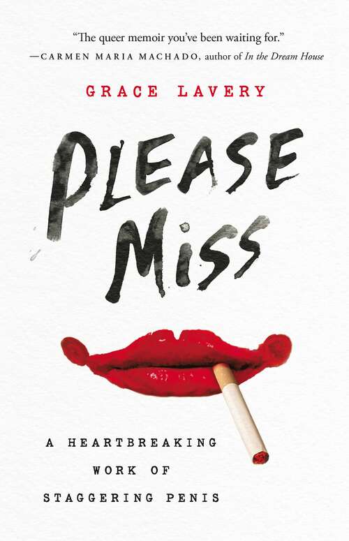 Book cover of Please Miss: A Heartbreaking Work of Staggering Penis