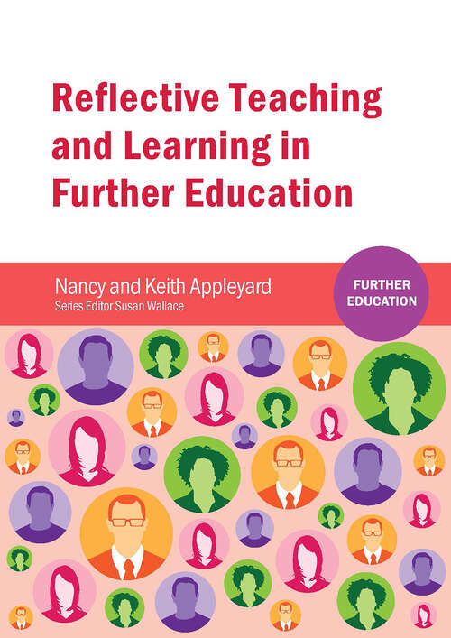 Book cover of Reflective Teaching and Learning in Further Education (1) (Further Education)