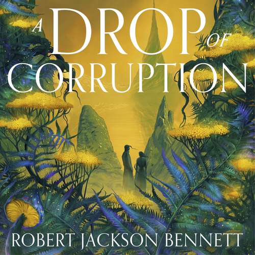 Book cover of A Drop of Corruption: the gripping biopunk murder mystery sequel to The Tainted Cup (The Tainted Cup)
