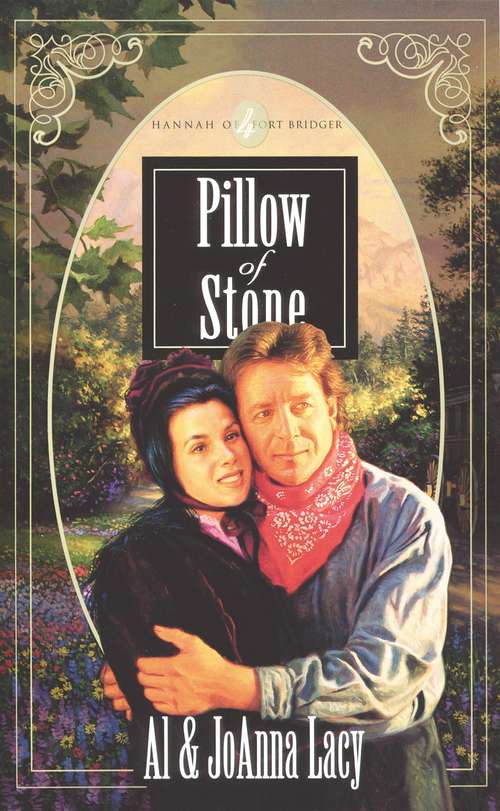 Book cover of Pillow of Stone (Hannah of Fort Bridger Series #4)