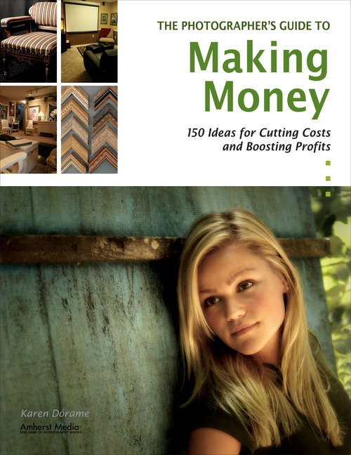 Book cover of The Photographer's Guide to Making Money